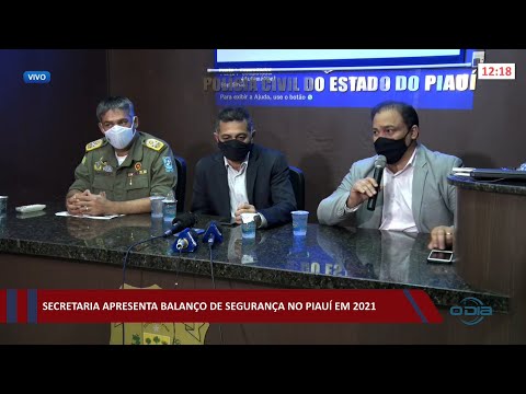 Forças de Segurança do Piauí apresentam balando de atividades no Piauí em 2021 20 01 2022