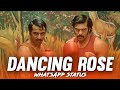 DANCING ROSE WHATSAPP STATUS TAMIL MCE