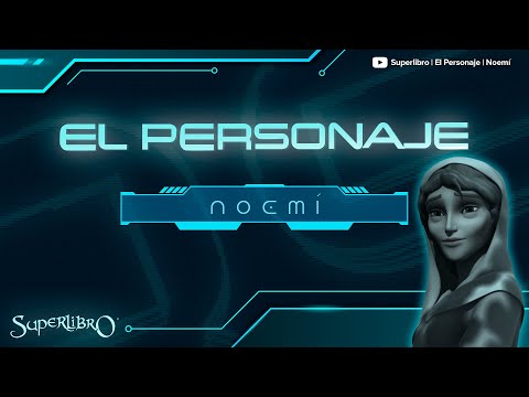 Superlibro │El personaje │ Noemí