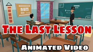 The Last Lesson  By Alphonse Daudet  Animated Vide