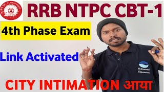 RRB NTPC 4th PHASE EXAM CITY INTIMATION जारी LINK ACTIVated CHECK EXAM CENTRE & ADMIT CARD 4th PHASE