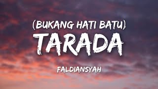 Download lagu TARADA (Bukang Hati Batu) - FALDIANSYAH (Cover) mp3