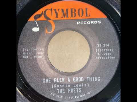 Poets -  She Blew A Good Thing