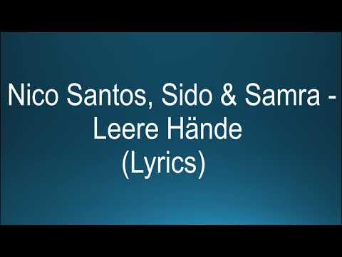 Leere Hände - Samra, Santos & Sido [LYRICS]