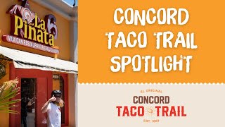 Concord Taco Trail Spotlight: La Pinata