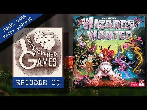 WIZARDS WANTED Board Game Review & How To Play - Episode 05: Undiscovered Games Video Podcast