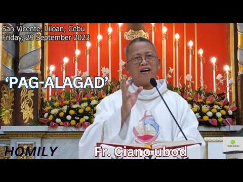 Fr. Ciano Ubod Homily - Unsaon Pag-alagad Sama sa mga Anghel sa Ginoo?