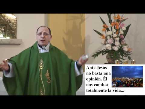 Homilía: Nos cambia la vida