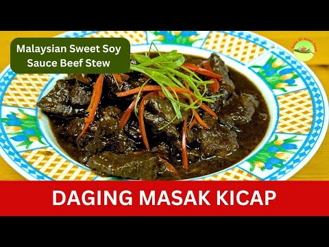 Daging Masak Kicap- The Irresistible Flavor of Sweet Soy Sauce Beef (Malaysian recipe)