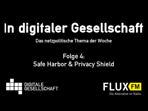 Safe Harbor & Privacy Shield: DigiGes @ FluxFM