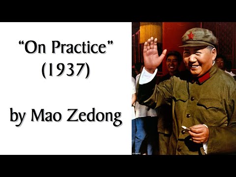 "On Practice" (1937) by Mao Zedong. #Marxist Theory/Dialectical Materialism Audiobook + Discussion