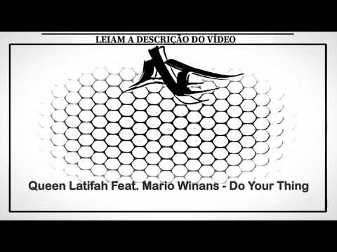 Queen Latifah Feat. Mario Winans - Do Your Thing