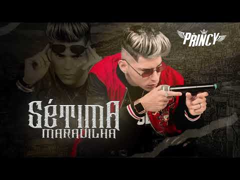 MC PRINCY - SÉTIMA MARAVILHA
