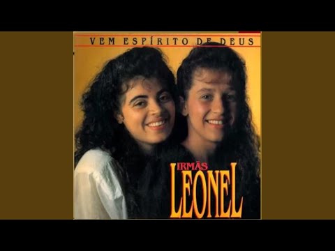 Vem Espírito De Deus - Irmãs Leonel