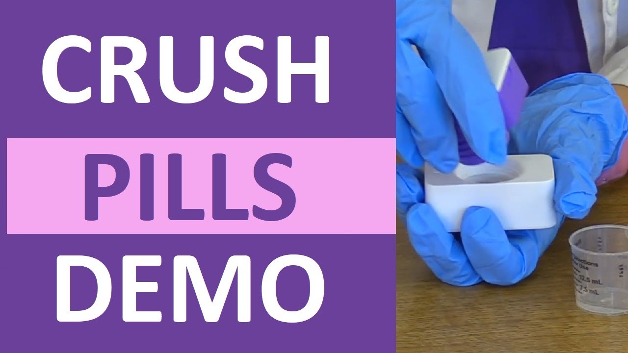 Crushing Medications for Tube Feeding and Oral Adminstration | How to Crush Pills for Nurses