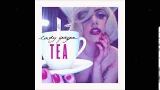Lady Gaga - TEA (Full Demo)