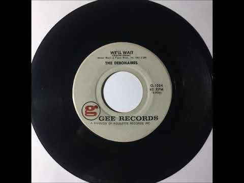 Debonaires - We'll Wait ~ teen doo wop teenage