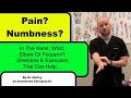 Elbow, Forearm or Hand Pain Or Numbness - by Dr. McCoy