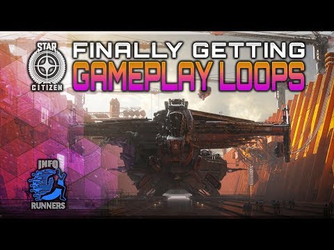 Star Citizen | Finally Getting Gameplay Loops