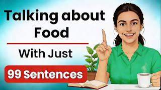 99 English Sentences About Food & Cooking | Shadowing Practice (A2-B2) | English Speaking Practice