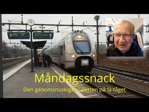 2023-01-02 MÅNDAGSSNACK - Den genomsnuskiga toaletten på SJ-tåget