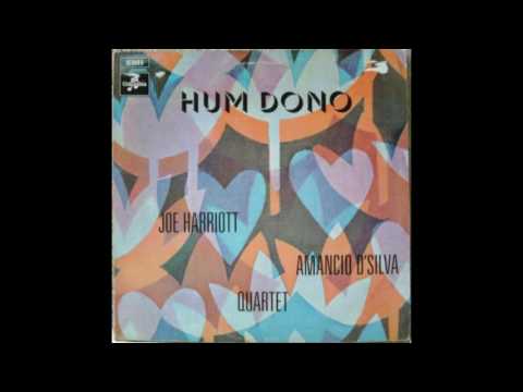 Joe Harriott & Amancio D'Silva Quartet - Hum Dono (1969)