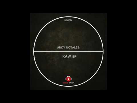 Andy Notalez - Raw (Original Mix) [Minds Of Sin]