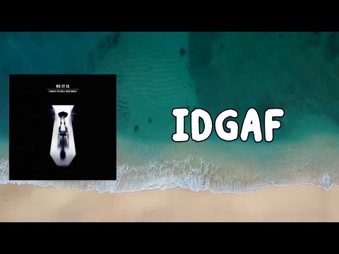 As It Is - IDGAF  (Lyrics)