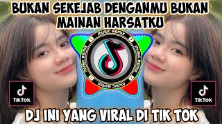 Download lagu DJ BUKAN SEKEJAB DENGANMU BUKAN MAINAN HASRATKU DJ GERIMIS MENGUNDANG REMIX JEDAG JEDUG mp3