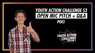 Youth Action Challenge S3E66: Pitch/Q&A; POCI