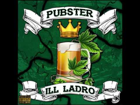 Ill Ladro ft Crunk - Pubster "beatprodcasadelladro"