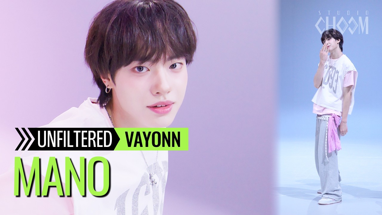 [UNFILTERED CAM] VAYONN MANO(마노) 'MUAH!' 4K | STUDIO CHOOM ORIGINAL