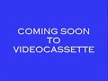 Coming Soon To VideoCassette Logo 2005 Reupload