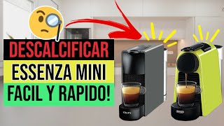 ✅☕Cómo DESCALCIFICAR Cafetera Nespresso ESSENZA MINI☕✅