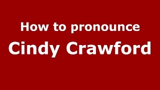 How to pronounce Cindy Crawford