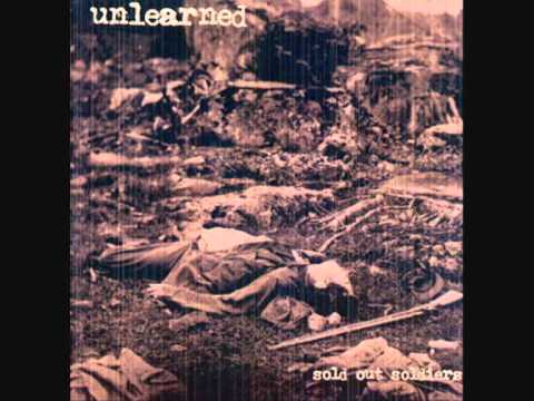 Unlearned - Sold Out Soldiers