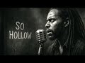So Hollow | Let Babylon Burn