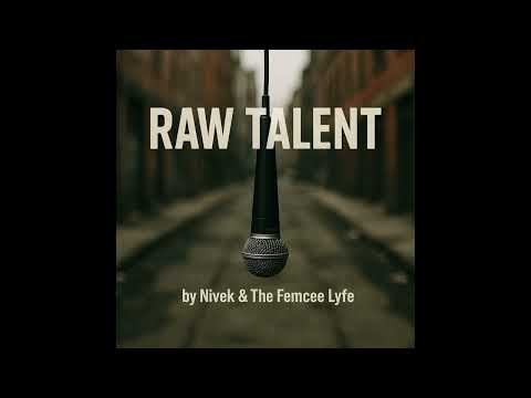 Lyfe the Oracle - Raw Talent feat. Nivek B (prod Isac no Beat)