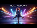 Hold Me Down LyraFizz Techno Club Anthem