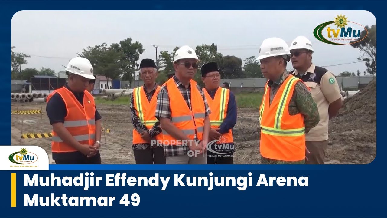 Muhadjir Effendy Tnjau Progres Pembangunan Venue Muktamar ke-49