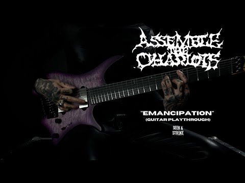 Assemble The Chariots - "Emancipation" (Guitar Playthrough)