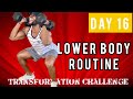 Best LOWER BODY WORKOUT with DUMBBELLS at HOME (25 MIN) - 4 WEEK TRANSFORMATION CHALLENGE - DAY 16