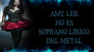 Amy Lee no es soprano lírico del Metal