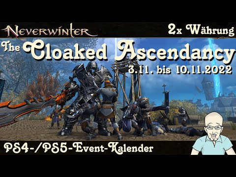 NEVERWINTER: Event-Kalender 2x Währung The Cloaked Ascendancy - 3. bis 10.11.2022 - PS4/PS5 deutsch