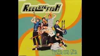 Reel Big Fish - Take on me
