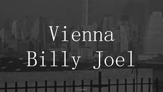 Billy Joel - Vienna - Subtitulada (Español / Inglés)