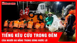 Tiếng kêu cứu của người Đà Nẵng lọt thỏm trong cơn lũ lịch sử vượt năm 1964 | Tin tức