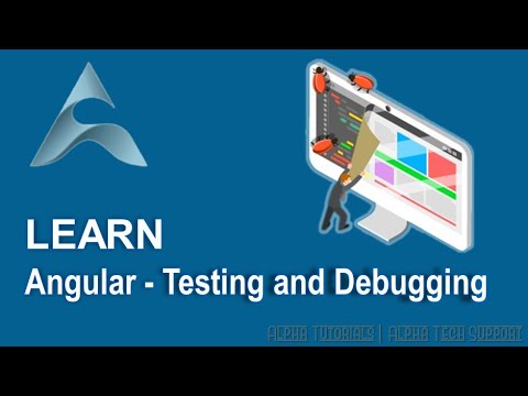Angular - Testing and Debugging