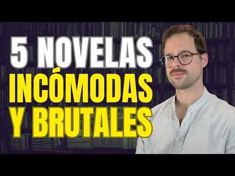 5 LIBROS INCÓMODOS PERO IMPOSIBLES DE SOLTAR