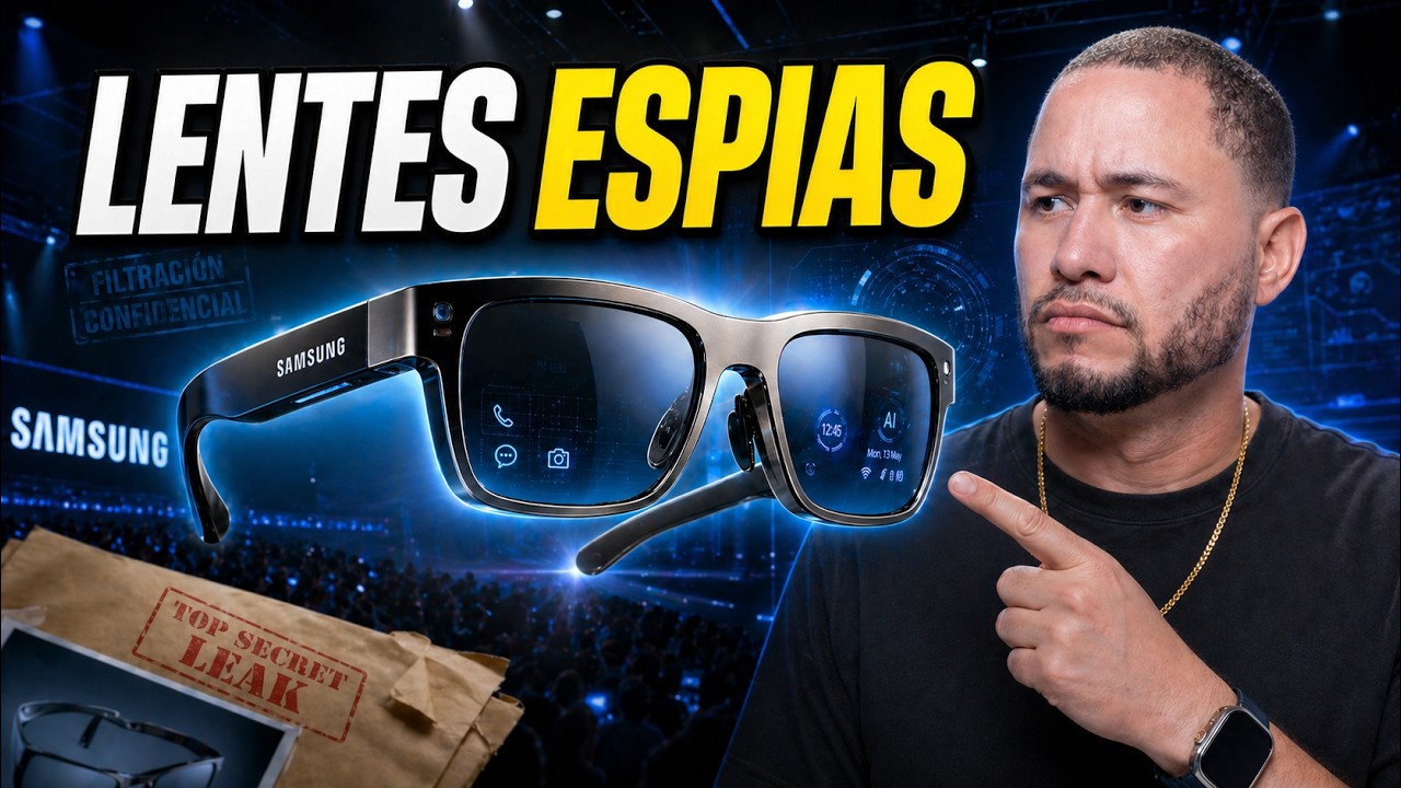 LENTES ESPIAS DE SAMSUNG SON REALES